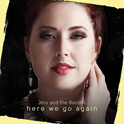 Jess and the Bandits - Here We Go Again [CD]