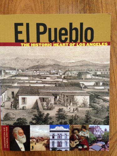 El Pueblo: the Historic Heart of Los Angeles