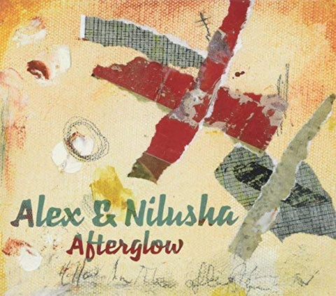 Alex & Nilusha - Afterglow [CD]