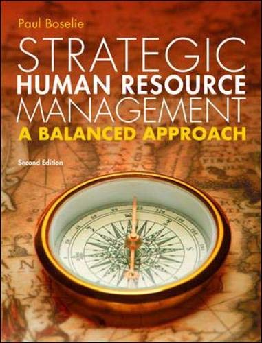 Strategic Human Resource Management: A Balanced Approach: A Balanced Approach (UK Higher Education Business Human Resourcing)