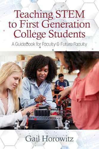 Teaching Stem to First Generation College Students : A Guidebook for Faculty & Future Faculty