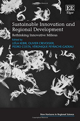 Sustainable Innovation and Regional Development: Rethinking Innovative Milieus