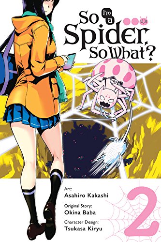 So I'm a Spider, So What?, Vol. 2 (manga) (So I'm a Spider, So What? (Manga))