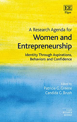 A Research Agenda for Women and Entrepreneurship: Identity Through Aspirations