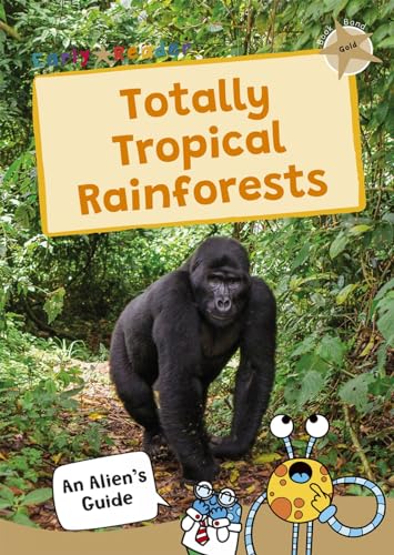 Totally Tropical Rainforests : (Gold Band)