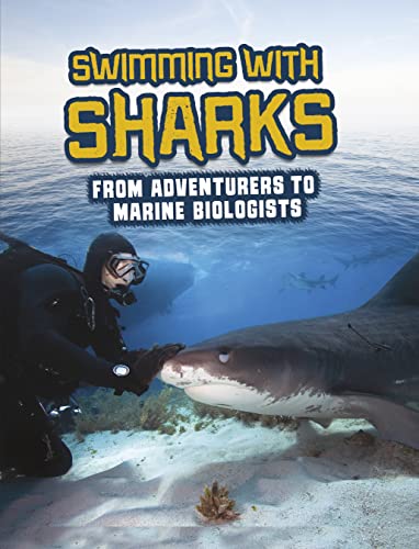 Swimming with Sharks: From Adventurers to Marine Biologists (Sharks Close-Up)