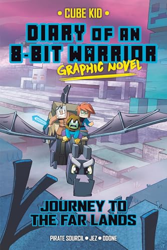 Diary of an 8-Bit Warrior Graphic Novel : Journey to the Far Lands Volume 5