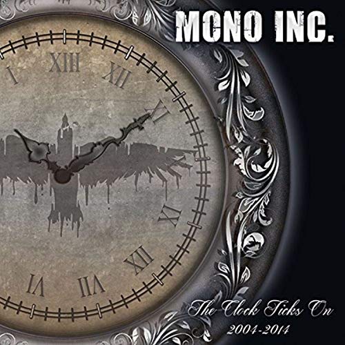 Mono Inc. - Clock Ticks on 2004-2014 [CD]
