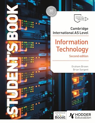 Cambridge International AS Level Information Technology Student's Book Second Ed