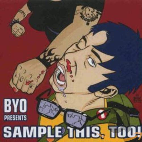 CD cover: Cartoon face with a punch, text “Sample This Too” and “BYO”.