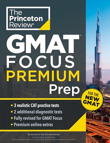 Princeton Review GMAT Focus Premium Prep : 3 Full-Length CAT Practice Exams + 2 Diagnostic Tests + Complete Content Review