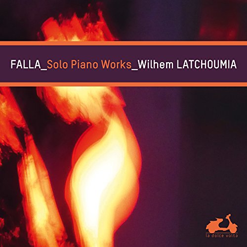 Wilhem Latchoumia - Falla: Solo Piano Works [CD]