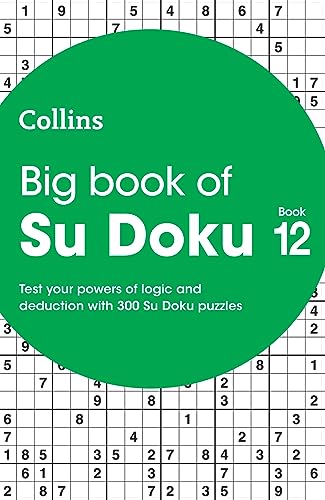 Big Book of Su Doku 12: 300 Su Doku puzzles (Collins Su Doku)