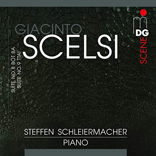 Schleiermacher Steffan - Giacinto Scelsi: Suite No. 8 Bot Ba Suite No. 9 Ttai [CD]