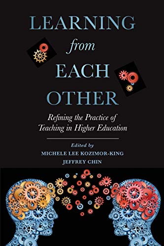 Learning from Each Other: Refining the Practice of Teaching in Higher Education