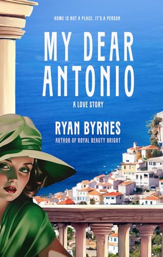 My Dear Antonio : A Love Story