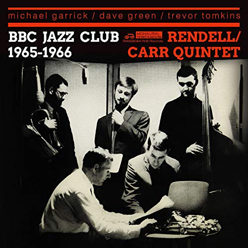The Don Rendell / Ian Carr Quintet - BBC Jazz Club Sessions 1965-1966 [CD]