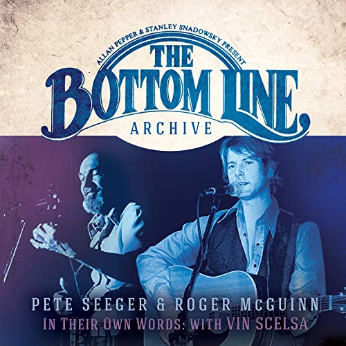 Pete Seeger & Roger Mcguinn - The Bottom Line Archive Series: In Their Own Words With Vin Scelsa [CD]