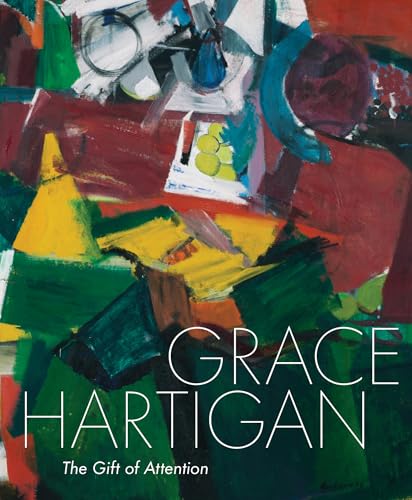 Grace Hartigan : The Gift of Attention