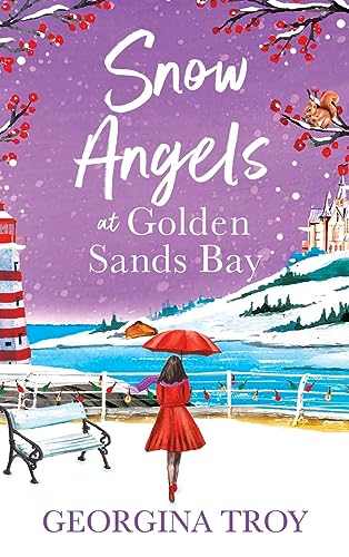 Snow Angels at Golden Sands Bay : An uplifting winter romance from Georgina Troy