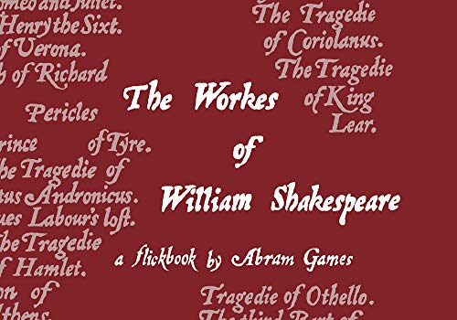 A Shakespeare Flickbook: The Workes of William Shakespeare: A Flickbook