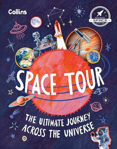 Space Tour : The Ultimate Journey Across the Universe