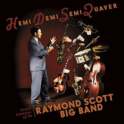 Raymond Scott Big Band - Hemidemisemiquaver--Buried Treasures of the Raymond Scott Big Band [CD]