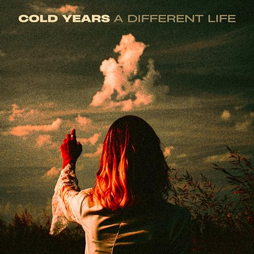 Cold Years - A Different Life [CD]