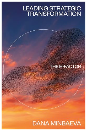 Leading Strategic Transformation : The H-factor
