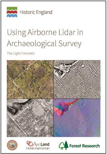 Using Airborne Lidar in Archaeological Survey : The Light Fantastic