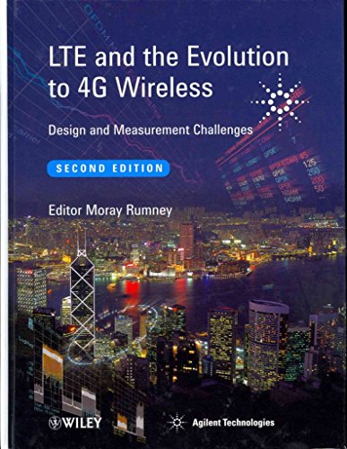 LTE and the Evolution to 4G Wireless: Design and Measurement Challenges