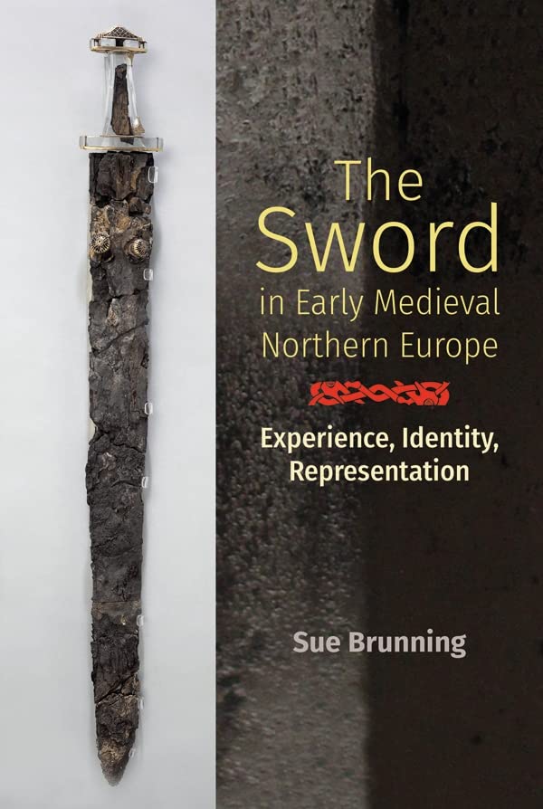 The Sword in Early Medieval Northern Europe - Experience