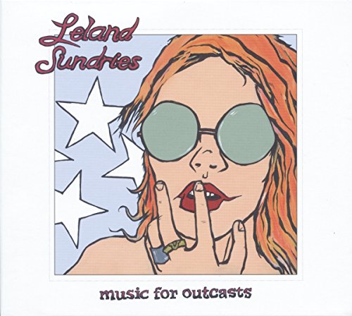 Leland Sundries - Music For Outcasts [CD]