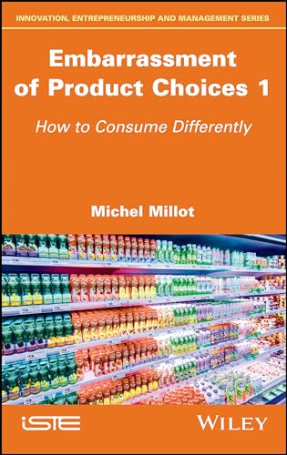 Embarrassment of Product Choices 1: How to Consume Differently