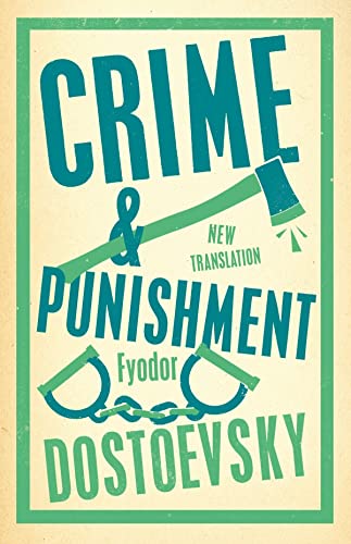 Crime and Punishment: New Translation (Alma Classics Evergreens): Fyodor Dostoevsky