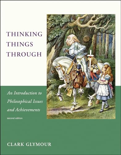 Thinking Things Through : An Introduction to Philosophical Issues and Achievements