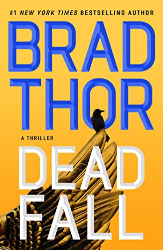 Dead Fall: A Thriller (Volume 22) (The Scot Harvath Series)