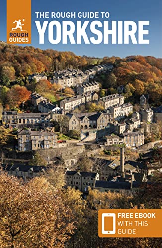 The Rough Guide to Yorkshire (Travel Guide with Free eBook) (Rough Guides Main Series)