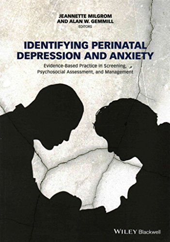 Identifying Perinatal Depression and Anxiety: Evidence-Based Practice in Screening