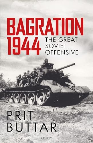 Bagration 1944 : The Great Soviet Offensive