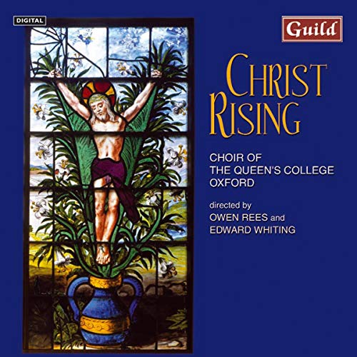 Choir Queens College Oxford - Johann Sebastian Bach, Britten, Byrd, de Lassus: Christ Rising [CD]