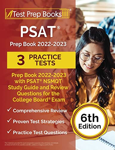 PSAT Prep Book 2022-2023 with 3 Practice Tests : PSAT NSMQT Study Guide and Review Questions for the College Board Exam [6th Edition]
