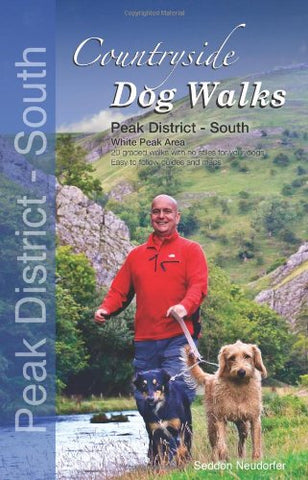 Countryside Dog Walks : Peak District South - 20 graded walks with no stiles for your dogs