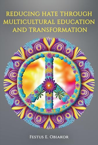 Reducing Hate Through Multicultural Education and Transformation