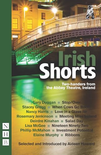 Irish Shorts : Two-handers from the Abbey Theatre, Ireland