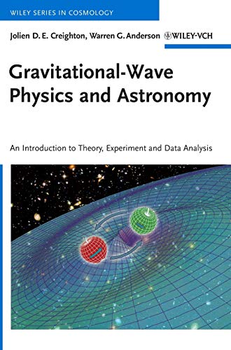 Gravitational-Wave Physics and Astronomy : An Introduction to Theory, Experiment and Data Analysis