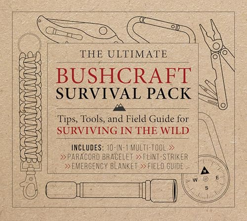 The Ultimate Bushcraft Survival Pack : Tips, Tools, and Field Guide for Surviving in the Wild – Includes: 10-in-1 Multi-tool, Paracord Bracelet, Flint-striker, Emergency Blanket, Field Guide