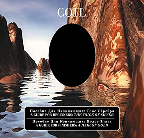 Coil - A Guide For Beginners - The Voice Of Silver / A Guide For Finishers - A Hair Of Gold (Glossy 8-Panel Double Cd Digipak) [CD]
