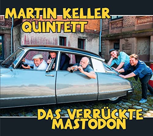 Keller Quintett Martin - Das Verrückte Mastodon [CD]