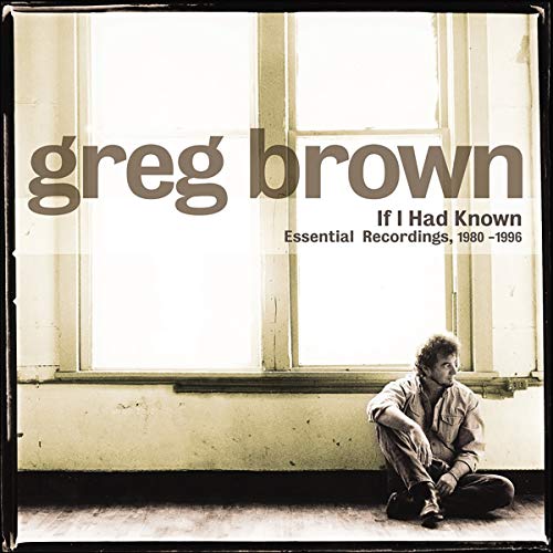 Greg Brown - If I Had Known [CD]
